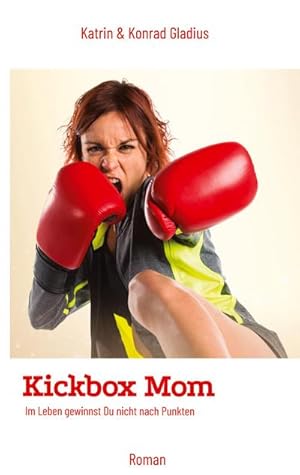 Seller image for Kickbox Mom for sale by BuchWeltWeit Ludwig Meier e.K.
