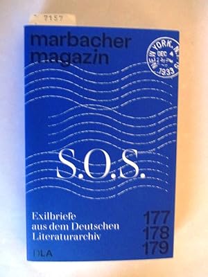 Seller image for S.O.S. Exilbriefe aus dem Deutschen Literaturarchiv. = marbacher magazin 177-179. for sale by Versandantiquariat Dr. Wolfgang Ru