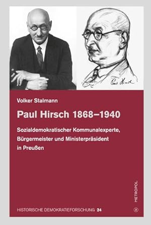 Seller image for Paul Hirsch 1868-1940 : Sozialdemokratischer Kommunalexperte, Brgermeister und Ministerprsident in Preuen for sale by AHA-BUCH GmbH