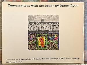 Seller image for Conversations With the Dead: Photographs of Prison Life with the Letters and Drawings of Billy McCune #122054 for sale by Moe's Books