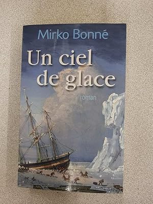 Seller image for Un ciel de glace for sale by Dmons et Merveilles