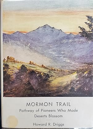 Bild des Verkufers fr Mormon Trail - Pathway of Pioneers Who Made Deserts Blossom zum Verkauf von Confetti Antiques & Books