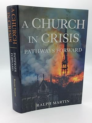 A CHURCH IN CRISIS: Pathways Forward