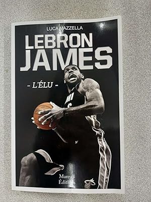 Image du vendeur pour Lebron James L'lu mis en vente par Dmons et Merveilles