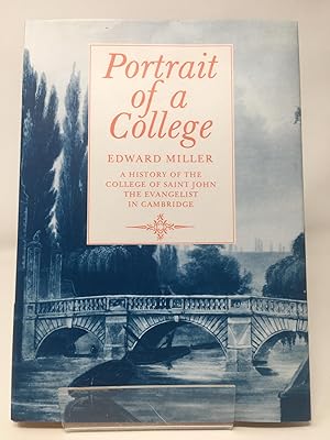 Portrait of a College: A History of the College of Saint John the Evangelist in Cambridge