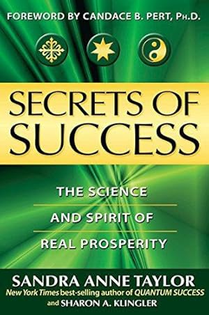 Seller image for Secrets of Success: The Science and Spirit of Real Prosperity for sale by WeBuyBooks