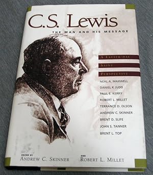 Image du vendeur pour C.S. LEWIS THE MAN AND HIS MESSAGE - A Latter-Day Saint Perspective mis en vente par Confetti Antiques & Books