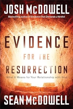 Bild des Verkufers fr Evidence for the Resurrection: What It Means for Your Relationship with God zum Verkauf von Reliant Bookstore