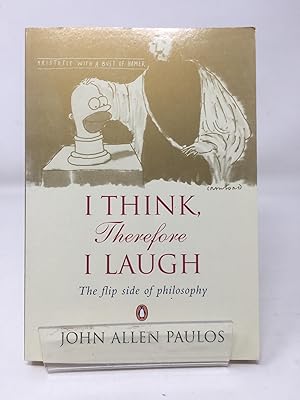 Seller image for I Think, Therefore I Laugh: The Flip Side of Philosophy for sale by Cambridge Recycled Books