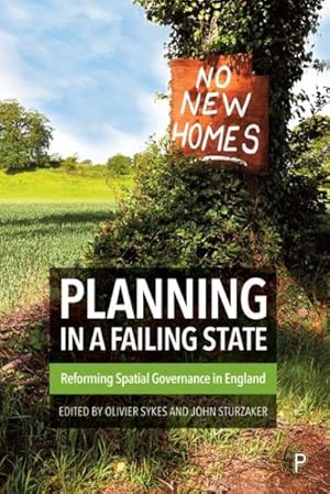 Seller image for Planning in a Failing State : Reforming Spatial Governance in England for sale by GreatBookPricesUK