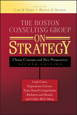 Seller image for The Boston Consulting Group on Strategy: Classic Concepts and New Perspectives (Hardback or Cased Book) for sale by BargainBookStores