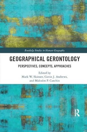 Seller image for Geographical Gerontology : Perspectives, Concepts, Approaches for sale by GreatBookPricesUK