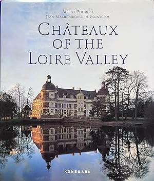 Imagen del vendedor de Chteaux of the Loire Valley a la venta por Object Relations, IOBA