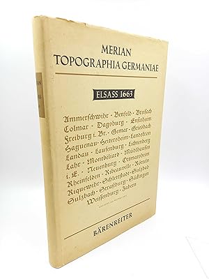 Merian Topographia Germaniae. Elsass, 1663 Topographia Alsatiae, &c, completa, Das ist vollkömlic...