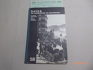 Davos. Die Sonnenstadt im Hochgebirge. (= Schaubücher, Bd. 38). 82 Bilder eingeleitet von Kasimir...