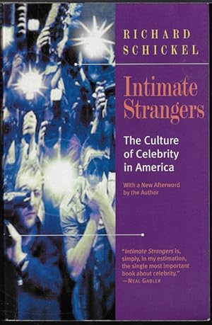 Seller image for INTIMATE STRANGERS; The Culture of Celebrity in America for sale by Books from the Crypt