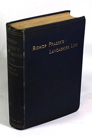 The Lancashire Life of Bishop Fraser