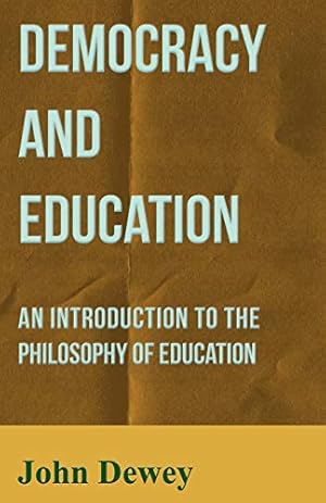 Bild des Verkufers fr Democracy and Education - An Introduction to the Philosophy of Education zum Verkauf von WeBuyBooks