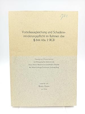 Vorteilsausgleich und Schadensminderungspflicht im Rahmen des § 844 Abs. 2 BGB (Inaugural-Dissert...