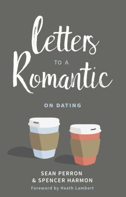 Seller image for Letters to a Romantic: On Dating (Paperback or Softback) for sale by BargainBookStores