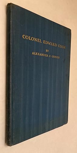 Colonel Edward Cook and Other Historical Papers