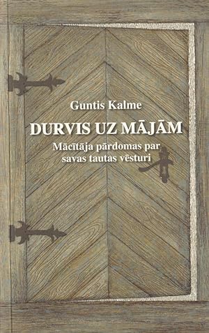 Durvis Uz Majam MacItaja Pardomas Par Savas Tautas Vesturi