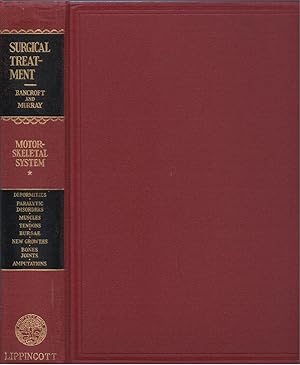 Seller image for Surgical Treatment of the Motor-Skeletal System, Part One: Deformities, Paralytic Disorders, Muscles, Tendons, Bursae, New Growths, Bones, Joints, Amputations for sale by The Haunted Bookshop, LLC