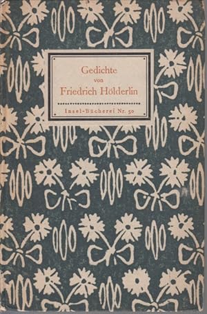 Gedichte von Friedrich Hölderlin. Insel-Bücherei Nr. 50. Hgg. von Wilhelm von Scholz.