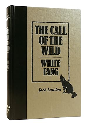 Seller image for THE CALL OF THE WILD / WHITE FANG for sale by Rare Book Cellar