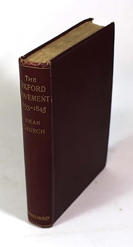 The Oxford Movement: Twelve Years, 1833-1845