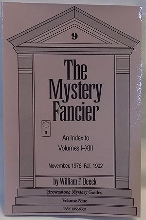 The Mystery Fancier: An Index to Volumes I-XIII, November 1976-Fall 1992 (Brownstone Mystery Guid...