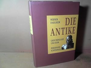 Bild des Verkufers fr Die Antike. Griechenland und Rom von den Anfngen bis zur Expansion des Islam. zum Verkauf von Antiquariat Deinbacher