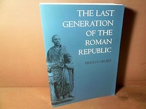 The Last Generation of the Roman Republic