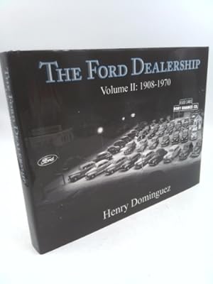 Bild des Verkufers fr The Ford Dealership: Volume II: 1908-1970 zum Verkauf von ThriftBooksVintage