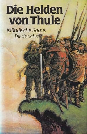 Bild des Verkufers fr Die Helden von Thule : Islndische Sagas. Aus dem Altnordischen bersetzt von Andreas Heusler u.a. zum Verkauf von Versandantiquariat Nussbaum