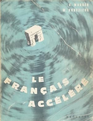 Seller image for Le franais acclr. Mthode intensive de franais parl pour adultes. for sale by FIRENZELIBRI SRL