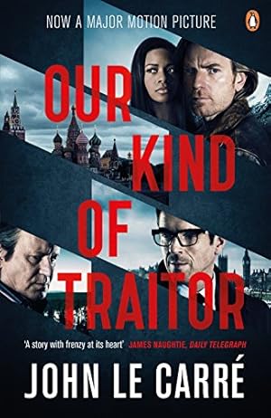 Seller image for OUR KIND OF TRAITOR Paperback Novel - Movie cover (John LeCarre - 1st Movie Paperback Edition - 2016) for sale by Comics Monster