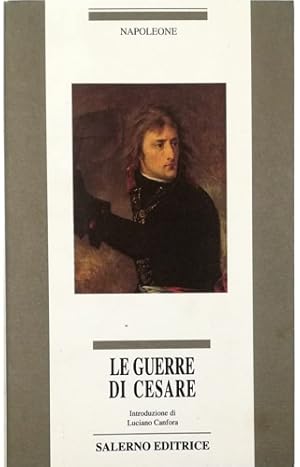 Seller image for Le guerre di Cesare. for sale by FIRENZELIBRI SRL