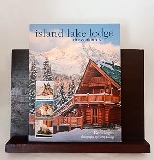 Seller image for Island Lake Lodge The Cookbook for sale by Haymes & Co. Bookdealers