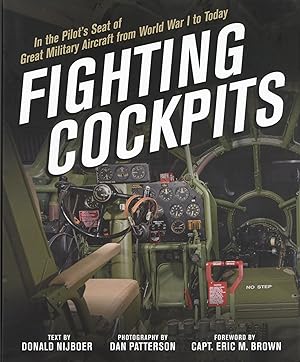 Imagen del vendedor de Fighting Cockpits: In the Pilot's Seat of Great Military Aircraft from World War I to Today a la venta por The Anthropologists Closet