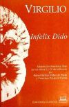 Imagen del vendedor de Infelix Dido: adaptación dramática libre de los libros I y IV de La Eneida a la venta por AG Library