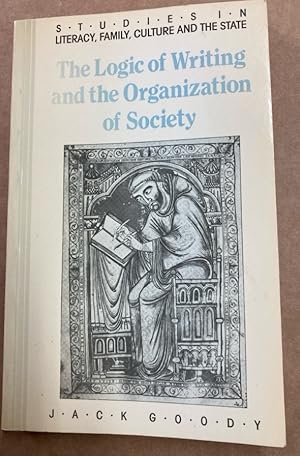 Seller image for The Logic of Writing and the Organization of Society. for sale by Plurabelle Books Ltd