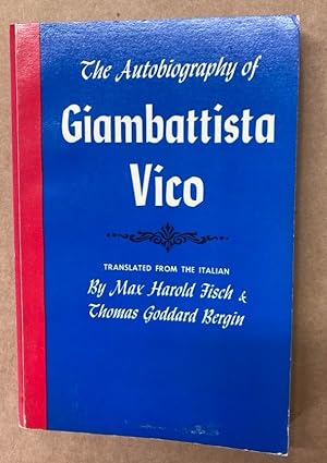 Bild des Verkufers fr The Autobiography of Giambattista Vico. zum Verkauf von Plurabelle Books Ltd