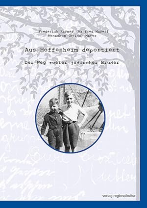 Seller image for Aus Hoffenheim deportiert: Menachem und Fred - Der Weg zweier jdischer Brder for sale by Bcherbazaar