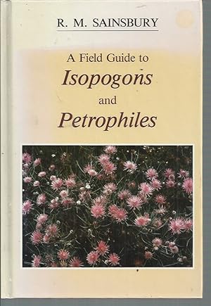 Immagine del venditore per Field Guide to Isopogons and Petrophiles, A venduto da Elizabeth's Bookshops