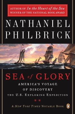 Seller image for Sea of Glory: America's Voyage of Discovery, the U.S. Exploring Expedition, 1838-1842 (Paperback or Softback) for sale by BargainBookStores