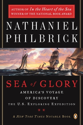 Bild des Verkufers fr Sea of Glory: America's Voyage of Discovery, the U.S. Exploring Expedition, 1838-1842 (Paperback or Softback) zum Verkauf von BargainBookStores