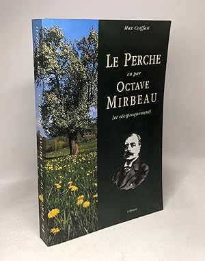 Le Perche vu par Octave Mirbeau : (Et réciproquement)