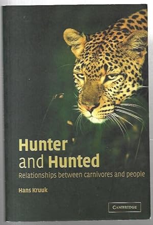 Seller image for Hunter and Hunted: Relationships between carnivores and people. for sale by City Basement Books