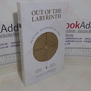 Seller image for Out of the Labyrinth: Setting Mathematics Free for sale by BookAddiction (IOBA, IBooknet)
